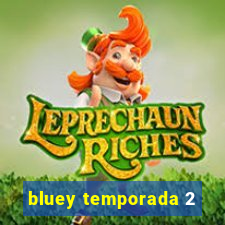 bluey temporada 2